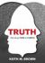 Truth : Not Always Plain and Simple