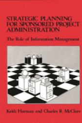 Strategic Planning for Sponsored Projects Administration : The Role of Information Management