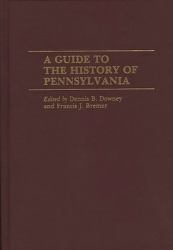 A Guide to the History of Pennsylvania