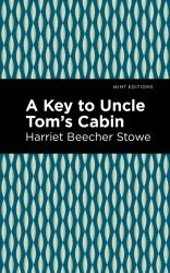 A Key to Uncle Tom's Cabin