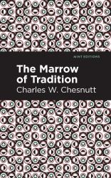 The Marrow of Tradition