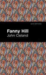 Fanny Hill : Memoirs of a Woman of Pleasure