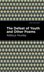 The Defeat of Youth and Other Poems