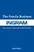 The Family Business : How Ingram Transformed the World of Books The Family Business : How Ingram Transformed the World of Books