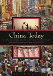 China Today [2 Volumes] : An Encyclopedia of Life in the People's Republic