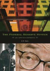 The Federal Reserve System : An Encyclopedia