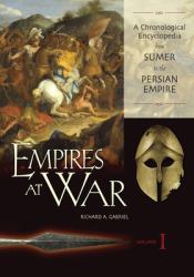 Empires at War : A Chronological Encyclopedia [3 Volumes]