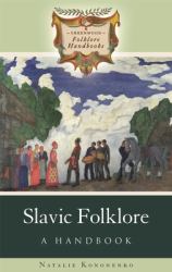 Slavic Folklore : A Handbook