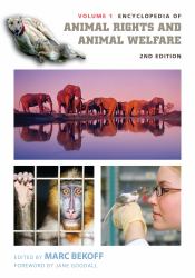 Encyclopedia of Animal Rights and Animal Welfare : [2 Volumes]