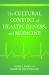 Cultural Context of Health, Illness, and Medicine, The