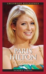 Paris Hilton: A Biography