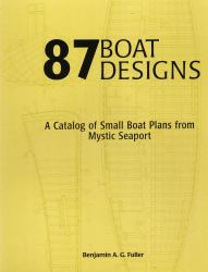 87 Boat Designs : A Catalog of Small Boat Plans from Mystic Seaport