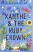 Xanthe and the Ruby Crown