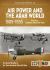 Air Power and the Arab World 1909-1955 : Volume 3 - Colonial Skies, 1918-1936