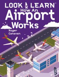 Look and Learn: How an Airport Works