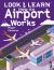 Look and Learn: How an Airport Works