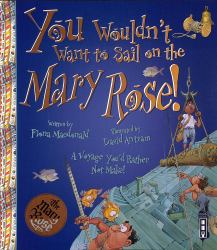 You Wouldn't Want to Sail on the Mary Rose!