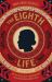 The Eighth Life : (for Brilka) the International Bestseller