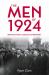 The Men Of 1924 : Britain's First Labour Government