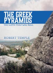 The Greek Pyramids : The Myth That Was Real