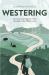 Westering : Footways and Folkways from Norfolk to the Welsh Coast