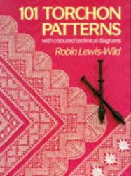 101 Torchon Lace Patterns : With Coloured Technical Diagrams