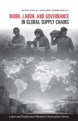 Work, Labor, and Governance in Global Supply Chains