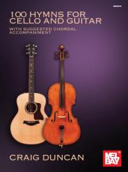 100 Hymns for Cello and Guitar : With Suggested Chordal Accompaniment