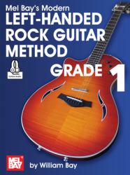 Modern Left-Handed Rock Guitar Method : Grade 1