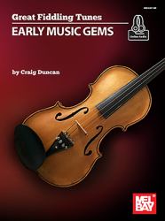 Great Fiddling Tunes - Early Music Gems