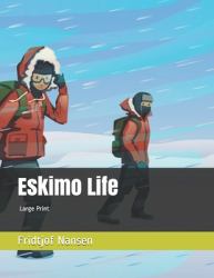 Eskimo Life : Large Print