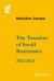 The Taxation of Small Businesses, 2022- 2023