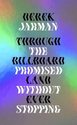 Through the Billboard Promised Land Without Ever Stopping