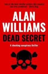 Dead Secret : A Shocking Conspiracy Thriller
