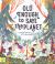 Old Enough to Save the Planet : With a Foreword from the Leaders of the School Strike for Climate Change Old Enough to Save the Planet : With a Foreword from the Leaders of the School Strike for Climate Change