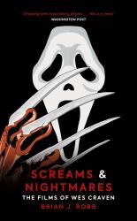 Screams and Nightmares : The Films of Wes Craven