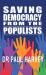 Saving Democracy from the Populists