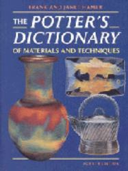 The Potter's Dictionary of Materials and Techniques