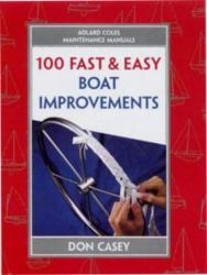 100 Fast and Easy Boat Improvements