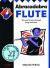 Abracadabra Flute : The Way to Learn Through Songs and Tunes