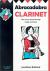 Abracadabra Clarinet : The Way to Learn Through Songs and Tunes