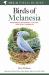 Field Guide to Birds of Melanesia : Bismarcks, Solomons, Vanuatu and New Caledonia