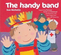 Songbooks - the Handy Band: Supporting Personal, Social and Emotional Development with New Songs from Old Favourites