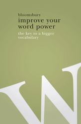 Improve Your Word Power : The Key to a Bigger Vocabulary