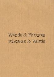 Words and Pictures : Pictures and Words