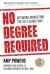 No Degree Required No Degree Required