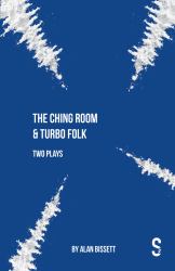 The Ching Room and Turbo Folk : Two Plays