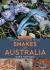 Australian Geographic Naturalist's Guide to the Snakes of Australia
