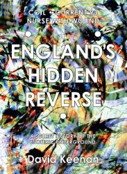 England's Hidden Reverse, Revised and Expanded Edition : A Secret History of the Esoteric Underground