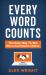 Every Word Counts : The Easy Way to Win More Customers Online